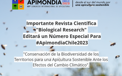 BIOLOGICAL RESEARCH EDITARÁ NÚMERO ESPECIAL PARA APIMONDIA CHILE 2023
